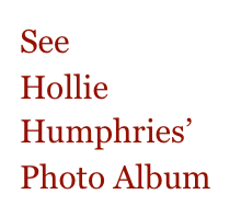 See
Hollie Humphries’ Photo Album