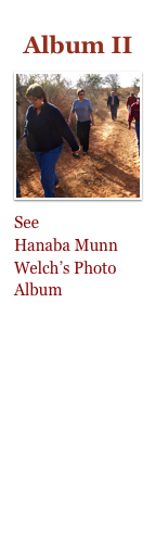 
Album II
￼See
Hanaba Munn Welch’s Photo Album 



