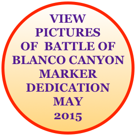 VIEW PICTURES OF  BATTLE OF BLANCO CANYON MARKER DEDICATION
MAY
2015
viewFEBRUARNovemberFEBRUARYVIEWARROWINSTALLATION
