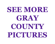 SEE MORE
GRAY COUNTY
PICTURES