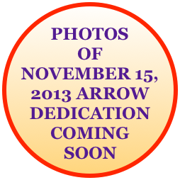 PHOTOS OF NOVEMBER 15, 2013 ARROW DEDICATION COMING SOON  
AINSTALLACOURTHOUSE
PROMPISOTOINFORMATIONINFORFEBRUARNovemberFEBRUARYVIEWARROWI